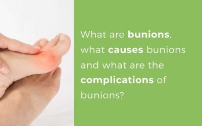 What are Bunions, what causes Bunions and what are the complications of Bunions?