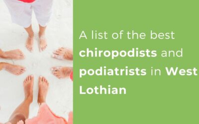 The best chiropodists and podiatrists in West Lothian